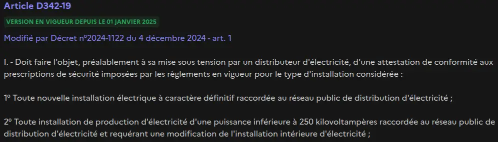 Texte officiel de l'article D342-19 du Code de l'énergie — Obligation d'attestation de conformité Consuel pour les installations de production raccordées au réseau public